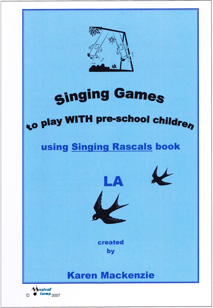 Ideas for developing the Singing Rascals songs:  LA